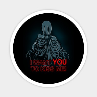 Funny Kiss Me Ghostly Spooky Fantasy I Want You Retro Vintage Meme Magnet